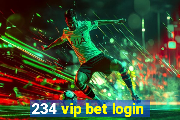 234 vip bet login